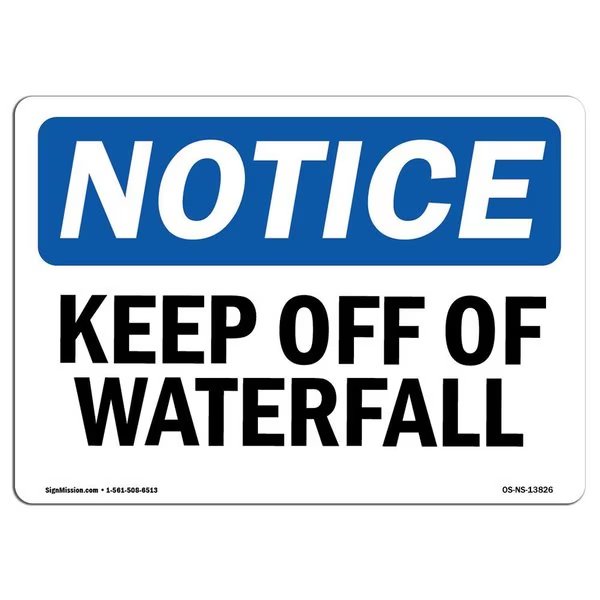 Safety Sign, OSHA Notice, 18